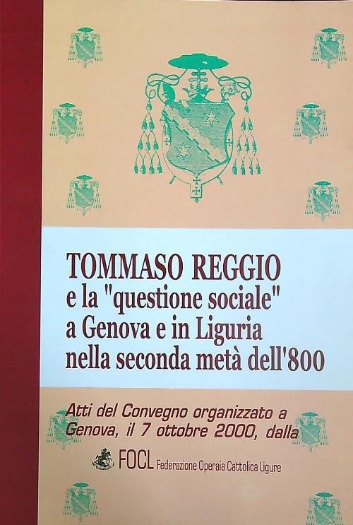 Tommaso Reggio e la questione sociale a Genova e in …