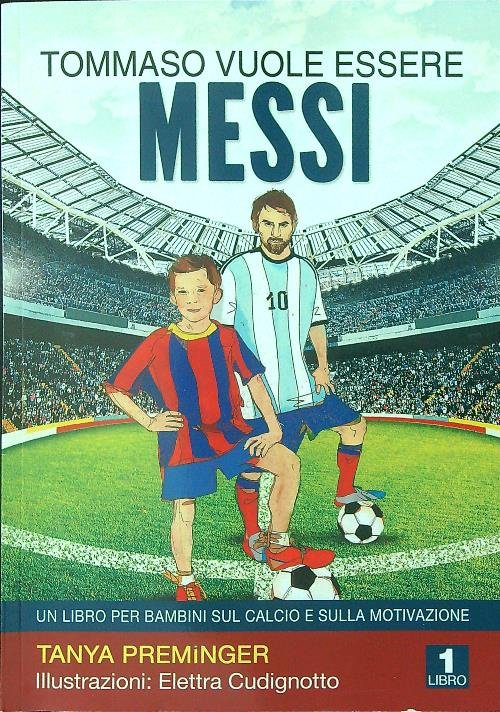 Tommaso vuole essere Messi