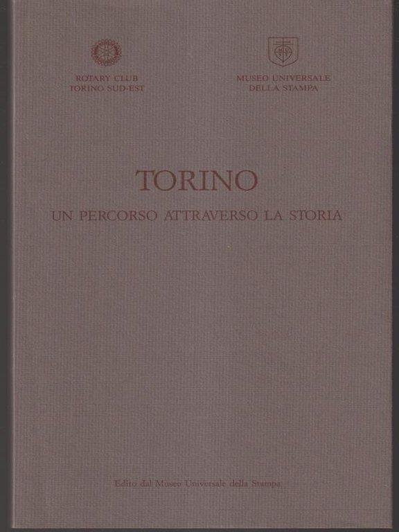 Torino. Un percorso attraverso la storia