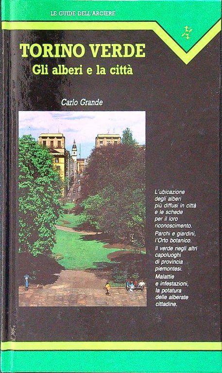 Torino verde. Gli alberi e la citta'