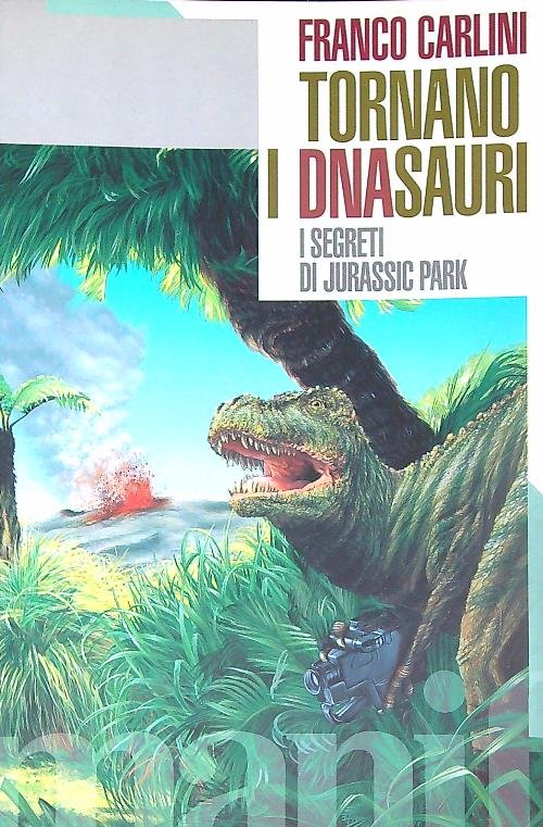Tornano i Dna-sauri. I segreti di Jurassic park