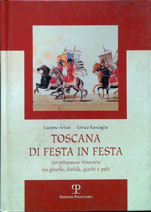 Toscana di festa in festa