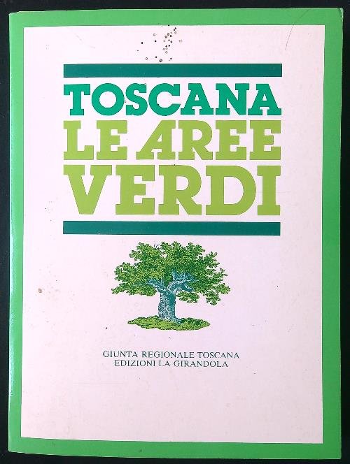 Toscana. Le aree verdi