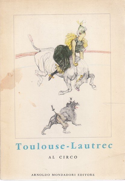 Toulouse-Lautrec. Al circo