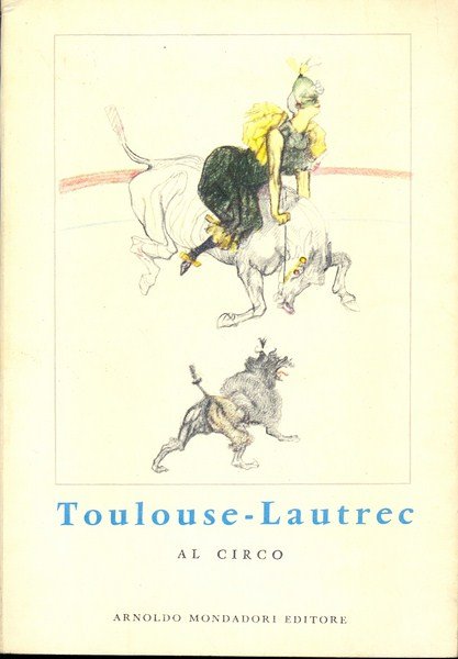 Toulouse-Lautrec Al circo | Immagine Gallery 2