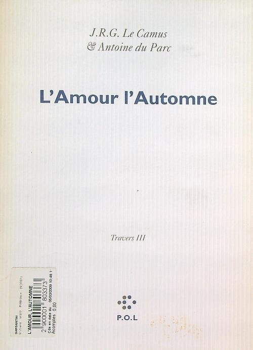 Travers III. L' amour l'automne | Immagine Gallery 2