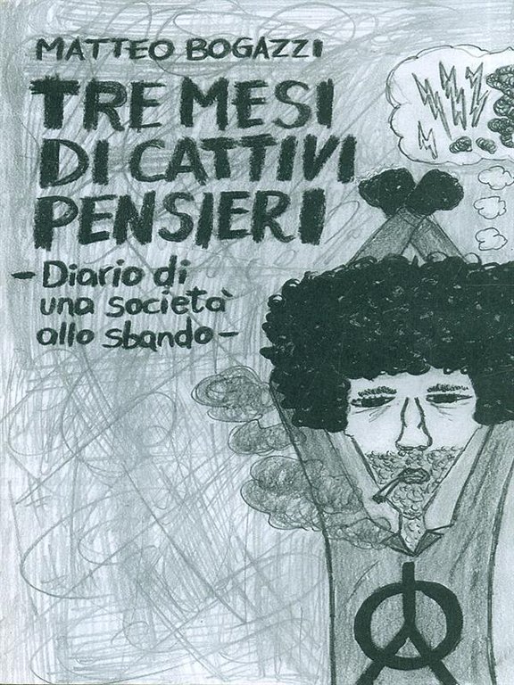 Tre mesi di cattivi pensieri