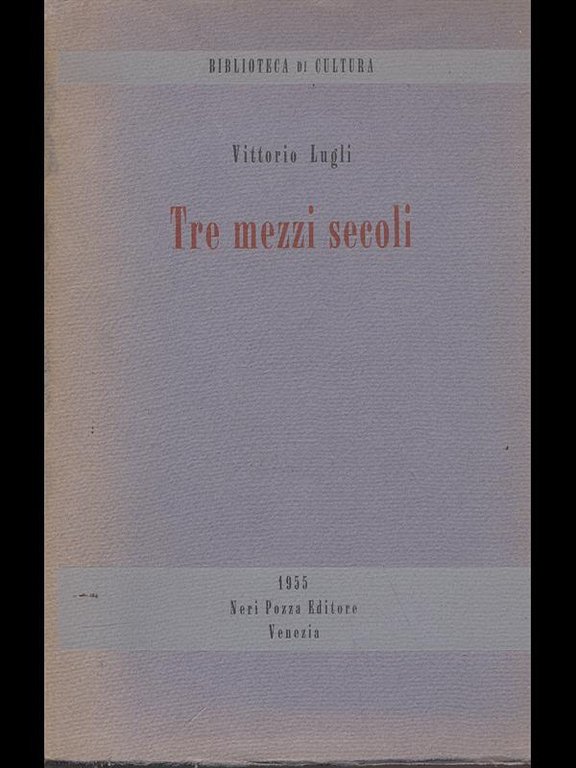 Tre mezzi secoli | Immagine Gallery 2