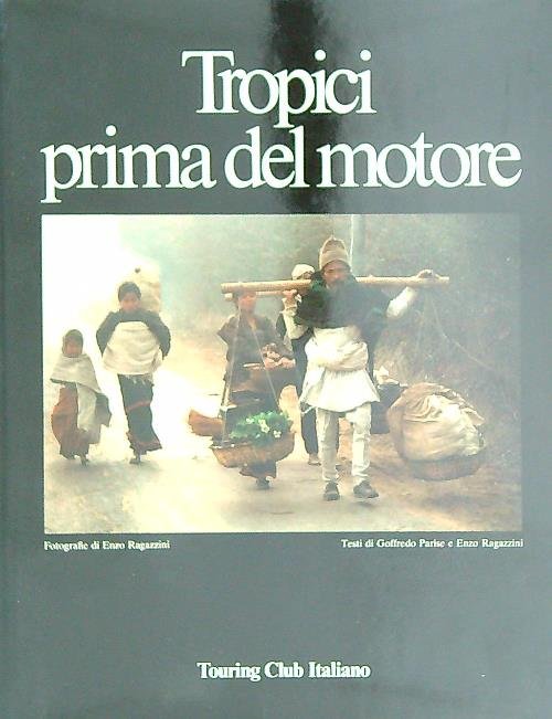 Tropici prima del motore