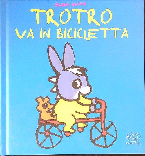 TroTro va in bicicletta. Ediz. a colori