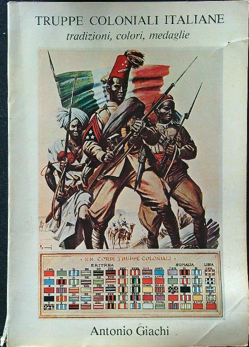 Truppe coloniali italiane tradizioni, colori, medaglie