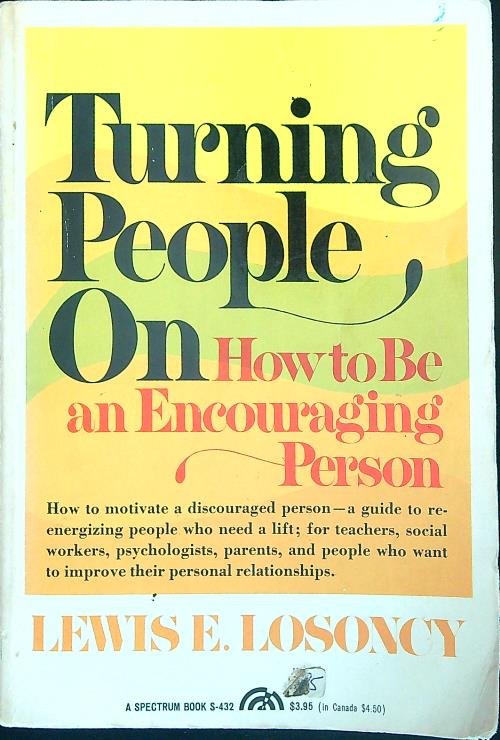 Turning People on: How to Be an Encouraging Person