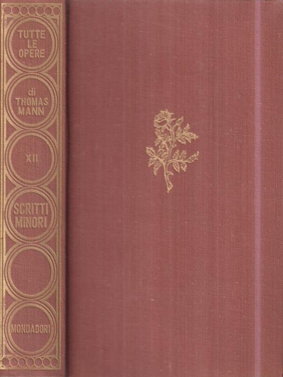 Tutte le opere di Thomas Mann. Vol XII: Scritti minori