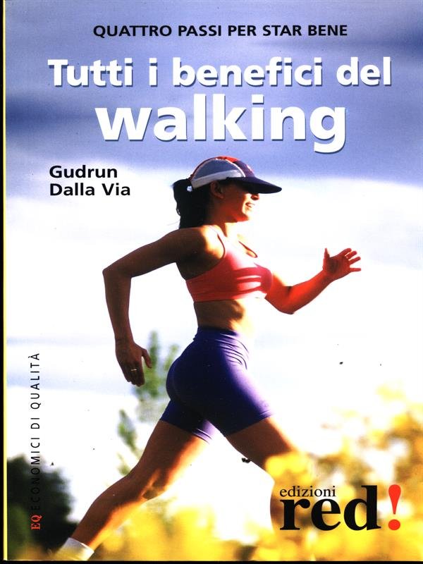 Tutti i benefici del walking