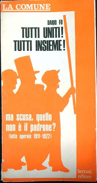 Tutti uniti! Tutti insieme!