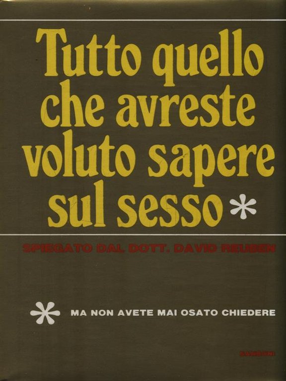 Tutto quello che avreste voluto sapere sul sesso