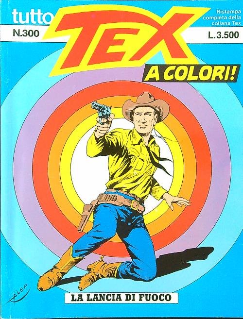 Tutto Tex n. 300 - La lancia di fuoco