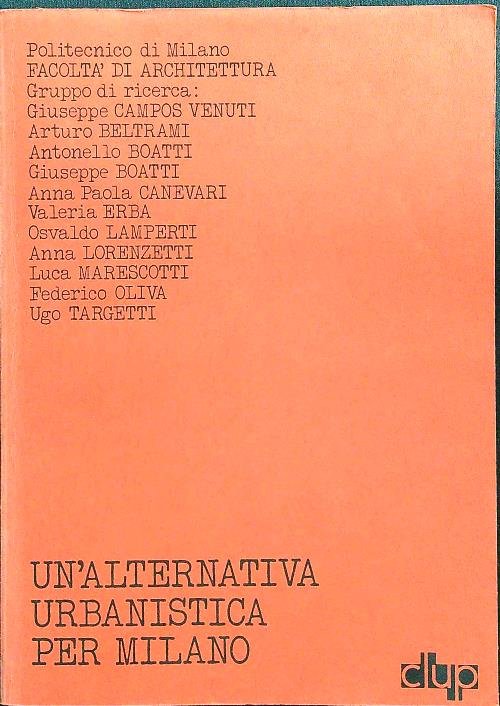 Un'alternativa urbanistica per Milano