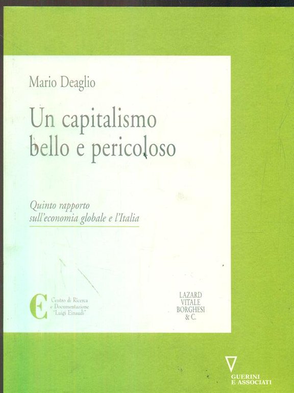 Un capitalismo bello e pericoloso