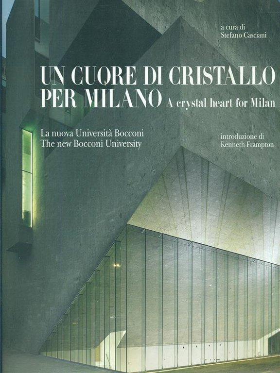 Un cuore di cristallo per Milano - A crystal heart …