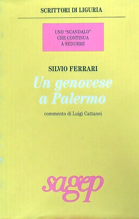 Un genovese a Palermo. Uno scandalo che continua a sedurre