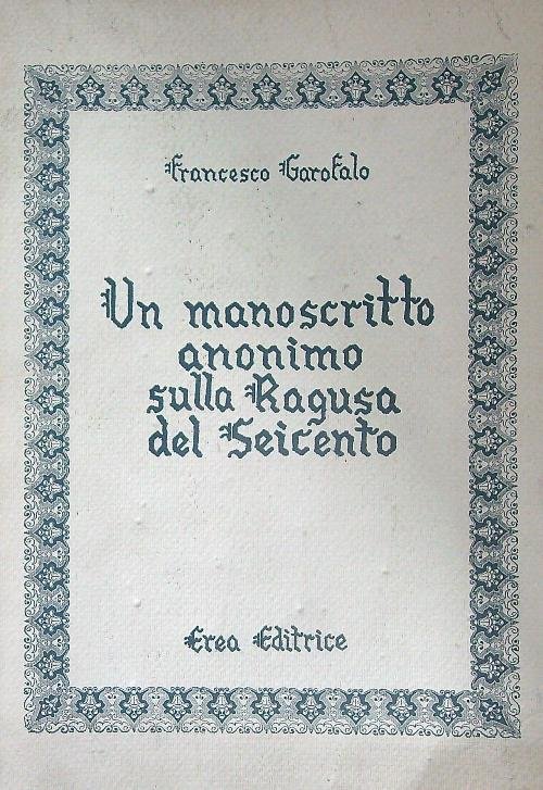 Un manoscritto anonimo sulla Ragusa del seicento