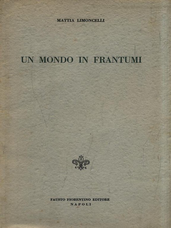Un mondo in frantumi