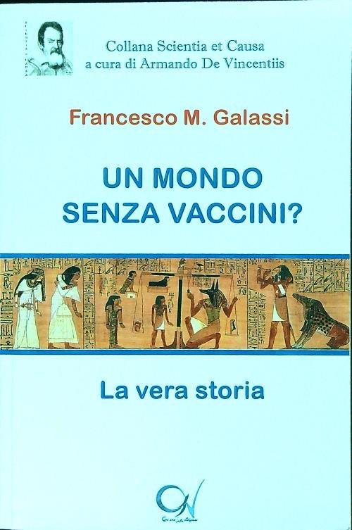 Un mondo senza vaccini? La vera storia