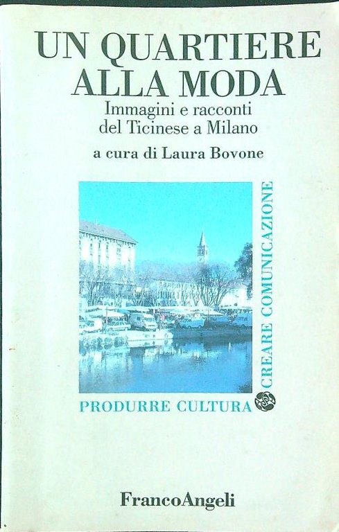Un quartiere alla moda