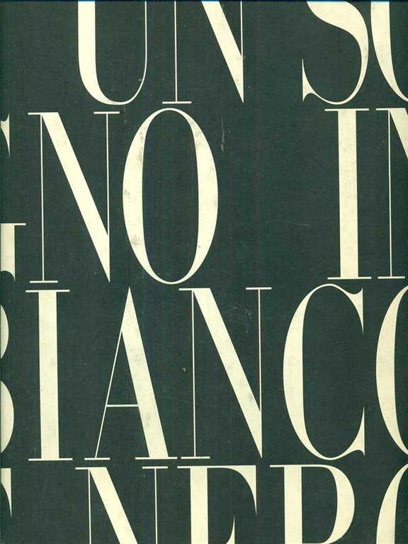 Un sogno in bianco e nero