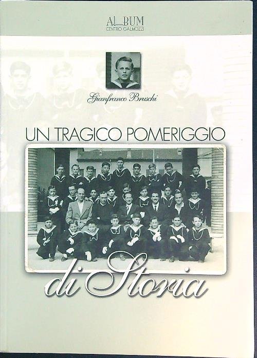 Un tragico pomeriggio di storia