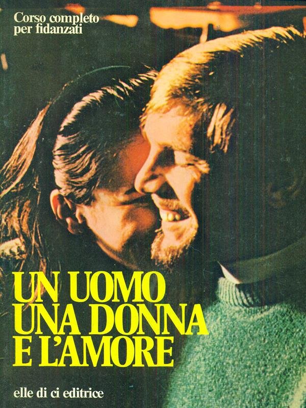 Un uomo una donna e l'amore