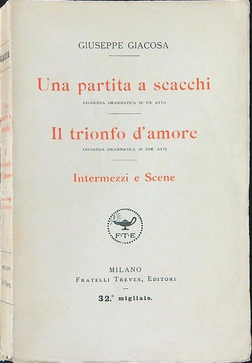 Una partita a scacchi Il trionfo d'amore Intermezzi e scene