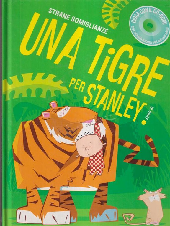 Una tigre per Stanley
