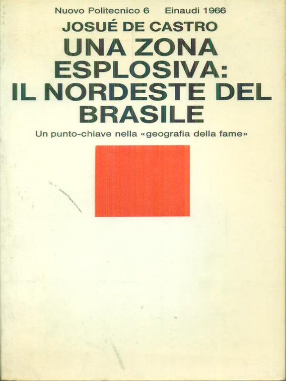 Una zona esplosiva: il nordeste del Brasile