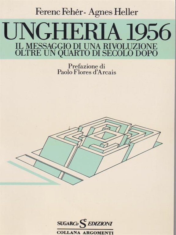 Ungheria 1956. Il messaggio di una rivoluzione
