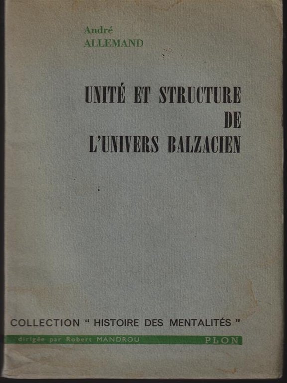 Unite et structure de l'univers balzacien