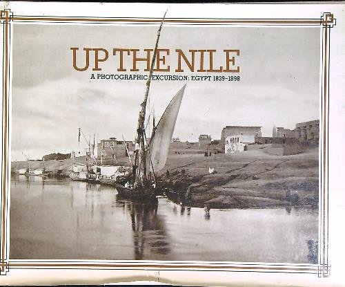 Up the Nile : a photographic excursion, Egypt 1839-1898 | Immagine Gallery 2