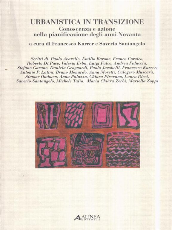 Urbanistica in transizione. Conoscenza e azione nella pianificazione anni '90