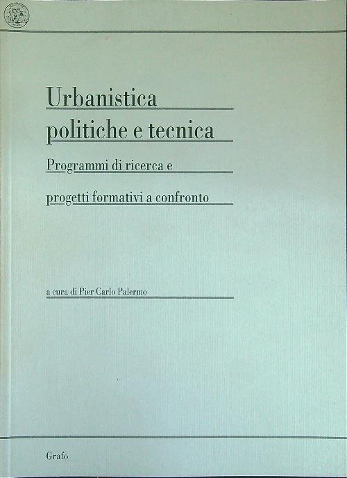 Urbanistica politiche e tecnica