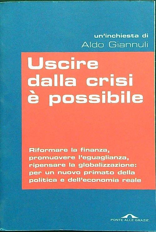 Uscire dalla crisi e' possibile
