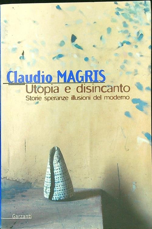 Utopia e disincanto