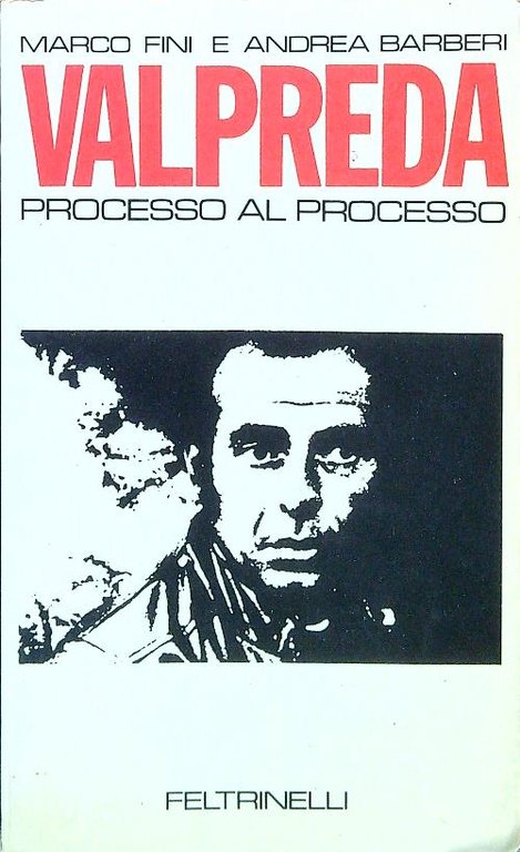 Valpreda. Processo al processo