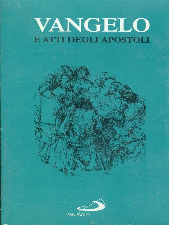 Vangelo e Atti degli Apostoli