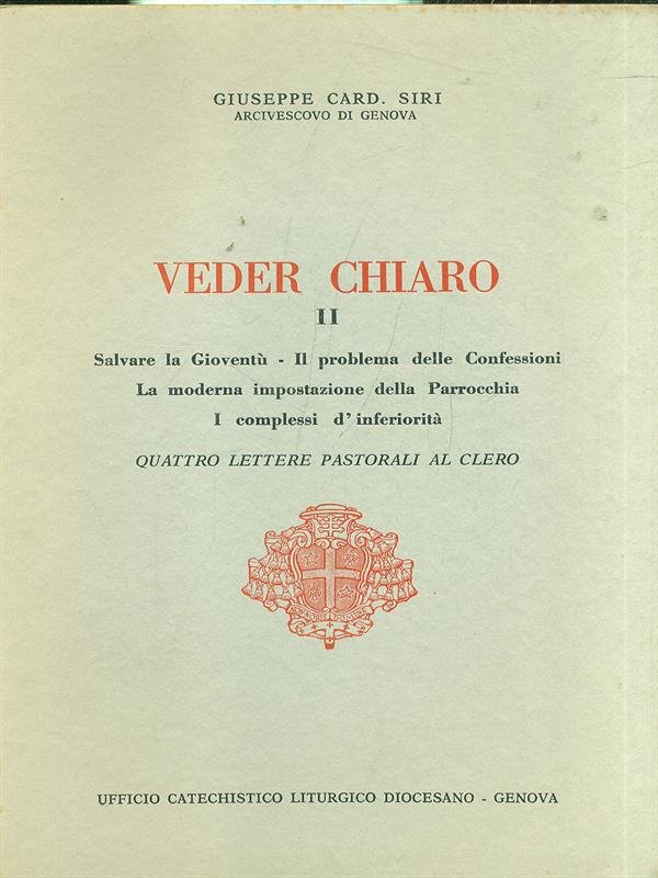 Veder Chiaro II - Quattro Lettere Pastorali al Clero
