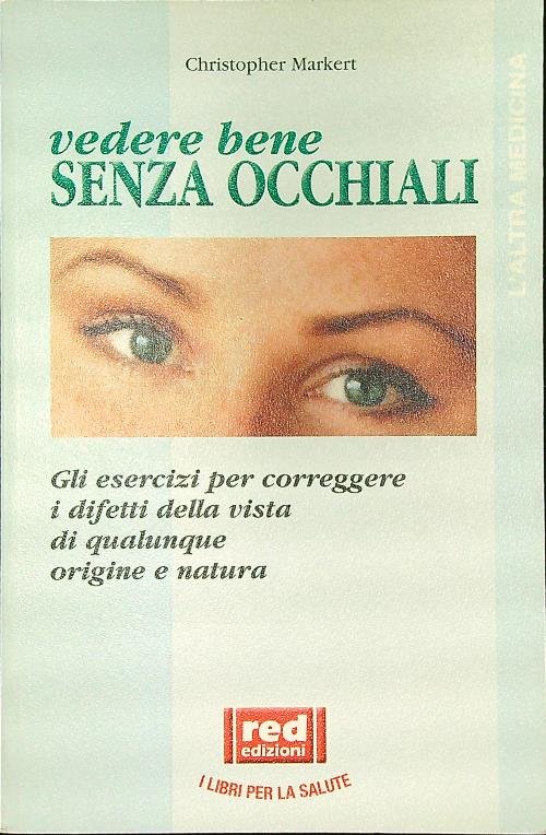 Vedere bene senza occhiali