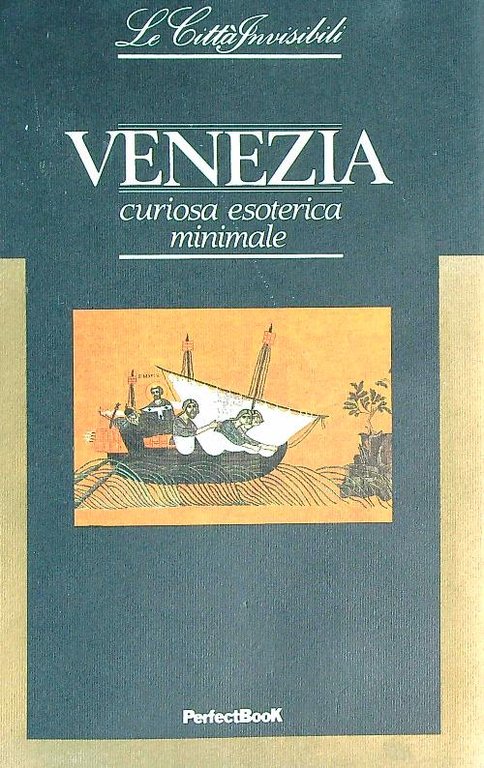 Venezia curiosa esoterica minimale.