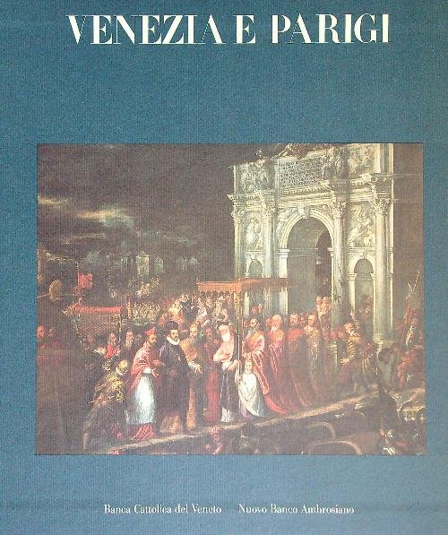 Venezia e Parigi