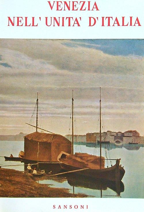 Venezia nell'Unita' d'Italia