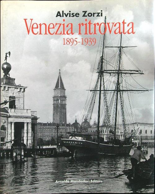 Venezia ritrovata (1895-1939)